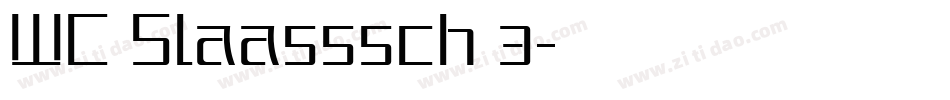 WC Slaasssch 3字体转换